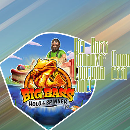 Big bass bonanza slot